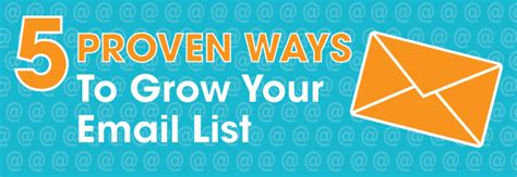 Proven Ways To Grow Your Email List Email Marketing