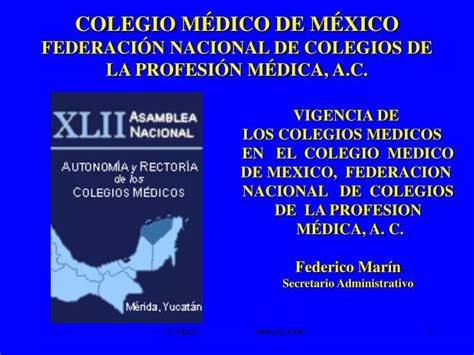 Ppt Colegio M Dico De M Xico Federaci N Nacional De Colegios De La