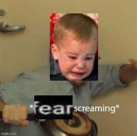 Fear Screaming Blank Template - Imgflip