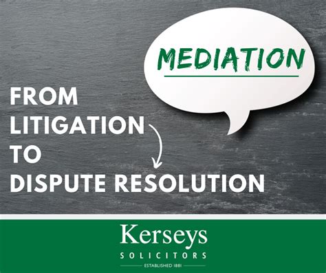 Mediation From Litigation To Dispute Resolution Kerseys Solicitors