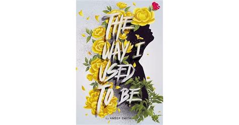 The Way I Used To Be By Amber Smith