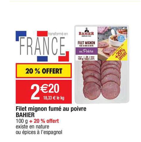 Offre Filet Mignon Fumé Au Poivre Bahier chez Migros France