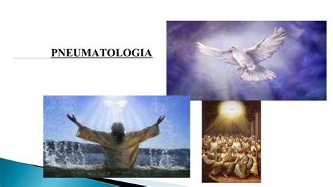 Pneumatologia A Doutrina Do Espirito Santo Pptx