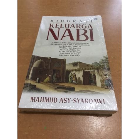 Jual Biografi Keluarga Nabi Mahmud Asy Syarqawi Shopee Indonesia