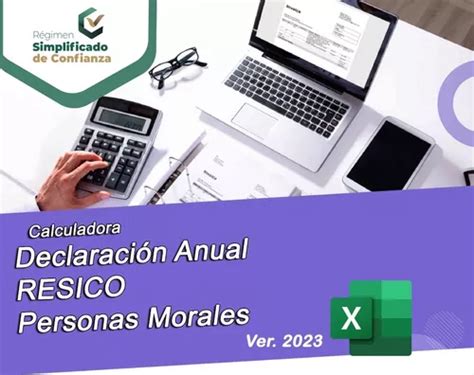 Calculadora Declaración Anual Resico Personas Morales 2022 Cuotas sin