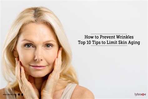 How To Prevent Wrinkles Top 10 Tips To Limit Skin Aging By Dr