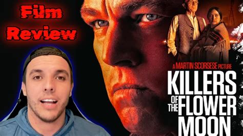 Killers Of The Flower Moon 2023 Movie Review Youtube