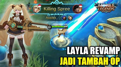 Layla Revamp Gameplay Mobile Legends Bang Bang Youtube