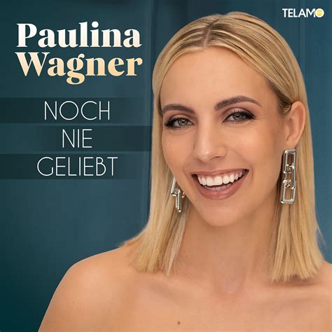 PAULINA WAGNER Am 22 09 2023 Erscheint Ihr Neuer Song Noch Nie Gelebt