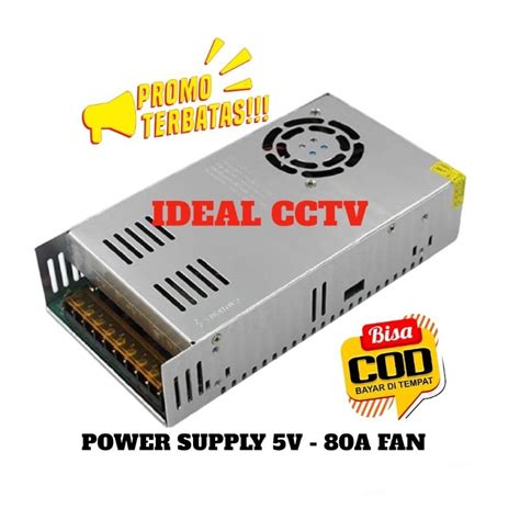 Jual Switching Power Supply PSU 5V 80A High Quality 5 Volt 80 Ampere