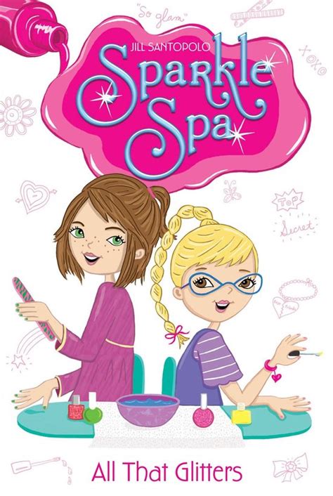 Sparkle Spa All That Glitters Ebook Jill Santopolo 9781442473829