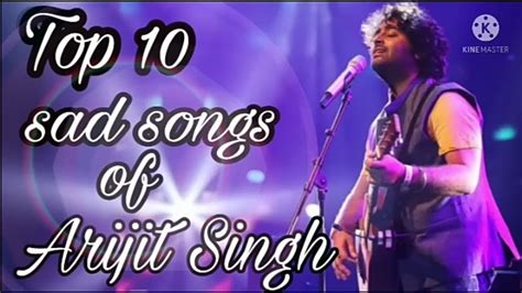 Arijit Singh Ka Sad Song Arijit Singh Sad Songs Youtube