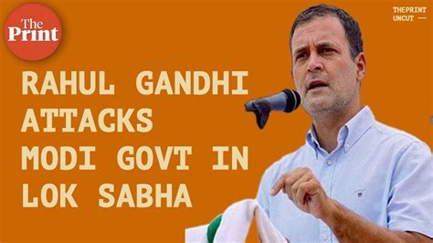 Rahul Gandhi Attacks Modi Govt In Lok Sabha Over Pegasus China And Other