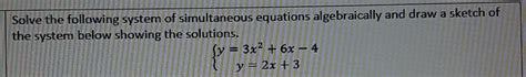 Solved Solve The Following System Of Simultaneous Equations