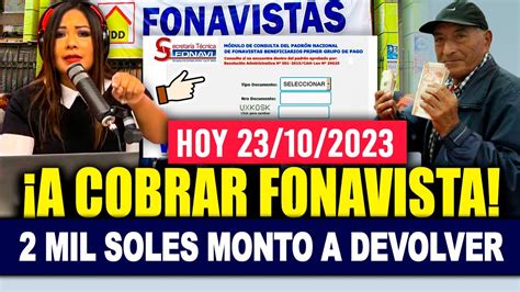 A Cobrar Fonavista Mil Soles Monto A Devolver X Fonavista Hay