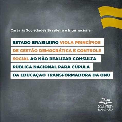 Campanha Nacional Pelo Direito à Educação On Twitter Em Carta às Sociedades Brasileira E