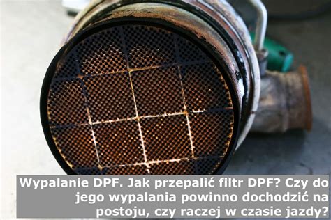 Czy można wypalać DPF na postoju