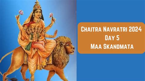 Chaitra Navratri Day Maa Skandmata Puja Vidhi Katha Mantra