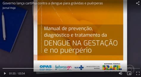 Governo Lan A Cartilha Contra A Dengue Para Gr Vidas E Pu Rperas