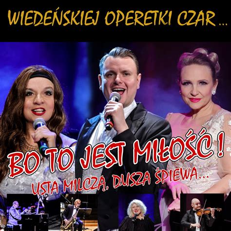 Bo To Jest Mi O Usta Milcz Dusza Piewa Wiede Skiej Operetki