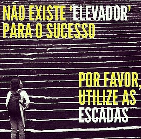 Um Passo De Cada Vez Motivação Mensagens Frases