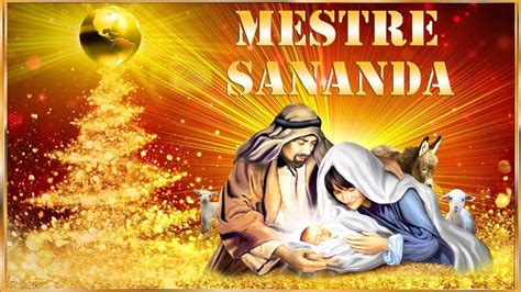 ESPECIAL NATAL Mestre Sananda CANALIZADA SEJAM O CRISTO NESTE