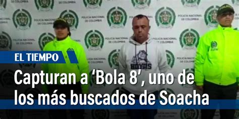 Con Agentes Encubiertos La Polic A De Soacha Captur A Alias Bola