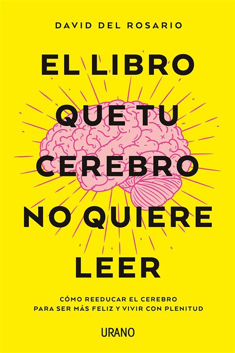 El Libro Que Tu Cerebro No Quiere Leer David Del Rosario Ocho