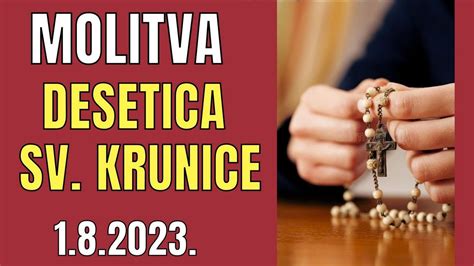 MOLITVA DESETICA SV KRUNICE UTORAK 1 8 2023 YouTube