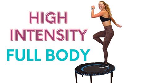 30 Min High Intensity Full Body Rebounder Workout Youtube