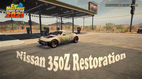 Nissan 350Z 2003 Restoration Car Mechanic Simulator 2021