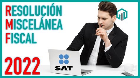 Resolución Miscelánea Fiscal 2022 Contador Contado