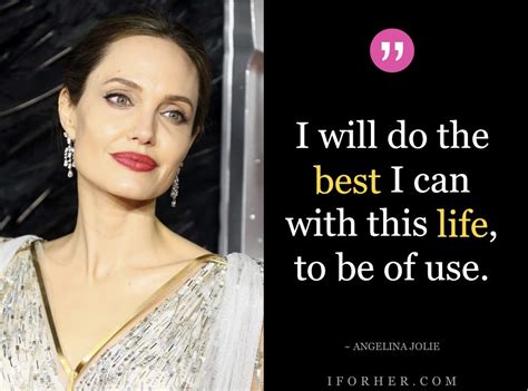 20 Angelina Jolie Quotes To Inspire Every Woman To Live Life On Own Terms