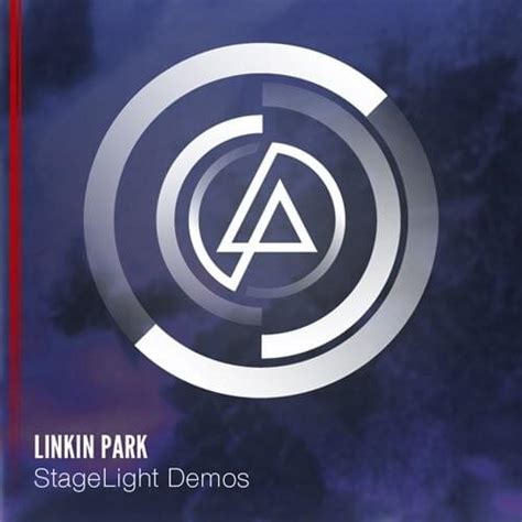 Linkin Park Stagelight Demos Lyrics And Tracklist Genius