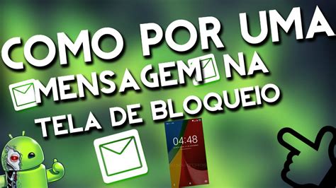 Como Adicionar Uma Mensagem Na Tela De Bloqueio Do Seu Smartphone Eu