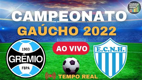 Gr Mio X Novo Hamburgo Ao Vivo Campeonato Ga Cho Youtube