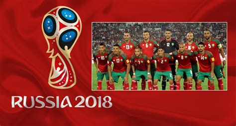 Actualité Coupe du monde 2018 le calendrier des matchs du Maroc