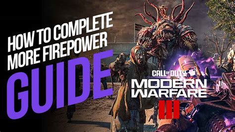 How To Complete More Firepower Act 2 Tier 3 Mission In MW3 Zombies