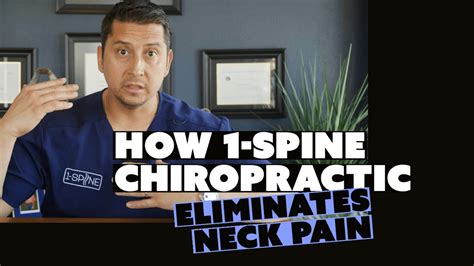 How 1 Spine Chiropractic Eliminates Neck Pain Chiropractor For Neck