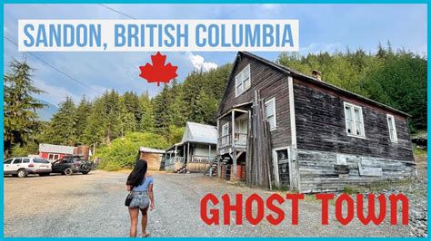 Kootenay Ghost Town Tour Sandon British Columbia YouTube