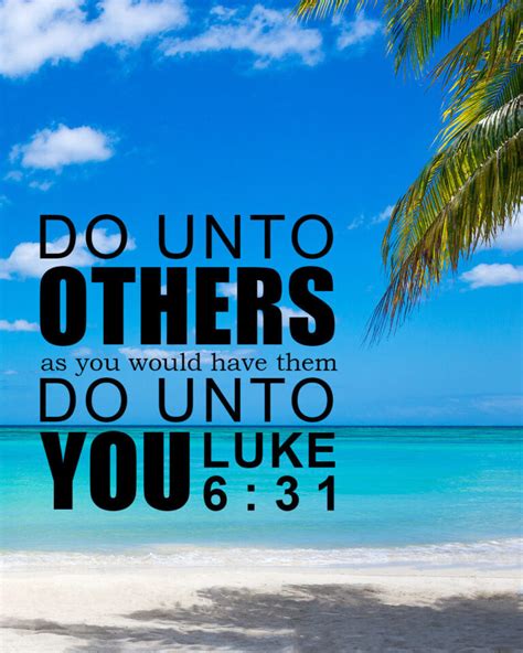 Luke Do Unto Others Encouraging Bible Verses