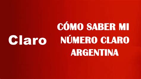 Claro Cómo saber mi número Claro Argentina 2023 Sin saldo Como