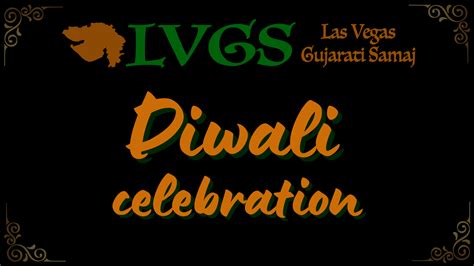 Diwali Celebration 2023 — Las Vegas Gujarati Samaj