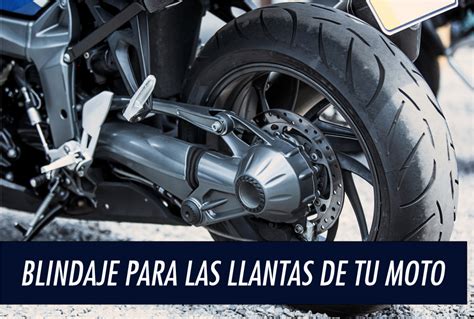 Blindaje Para Las Llantas De Tu Moto Hipo Moto Tk