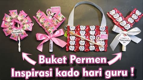 4 Ide Kado Hari Guru Dari Permen Cara Membuat Kado Hari Guru Inspirasi