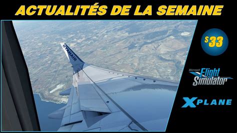 X Plane 11 12 Flight Simulator 2020 Actualités de la semaine