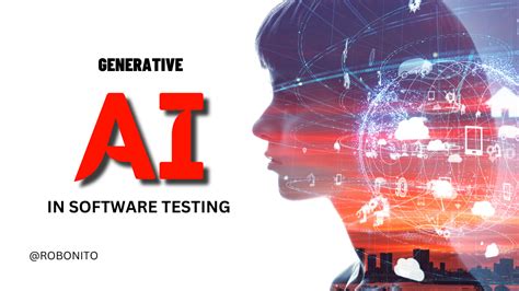 Revolutionizing Software Testing Through Generative Ai Evolution