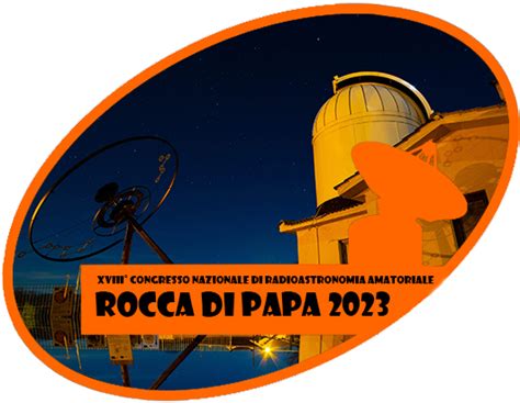 Al Parco Astronomico Di Rocca Di Papa RM Il XVIII Congresso