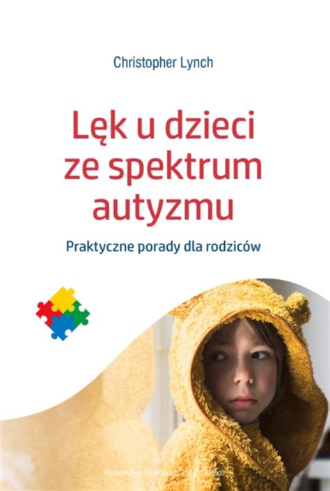 LĘK U DZIECI ZE SPEKTRUM AUTYZMU PRAKTYCZNE PORADY DLA RODZICÓW