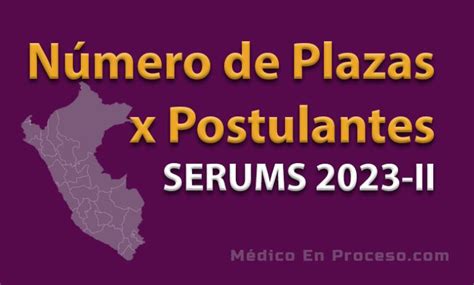 N Mero De Plazas Remuneradas Y Postulantes Serums Ii M Dico En